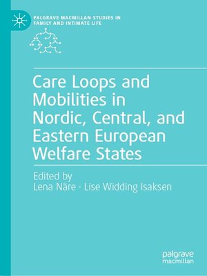 cover image of Care Loops and Mobilities in Nordic, Central, and Eastern European Welfare States